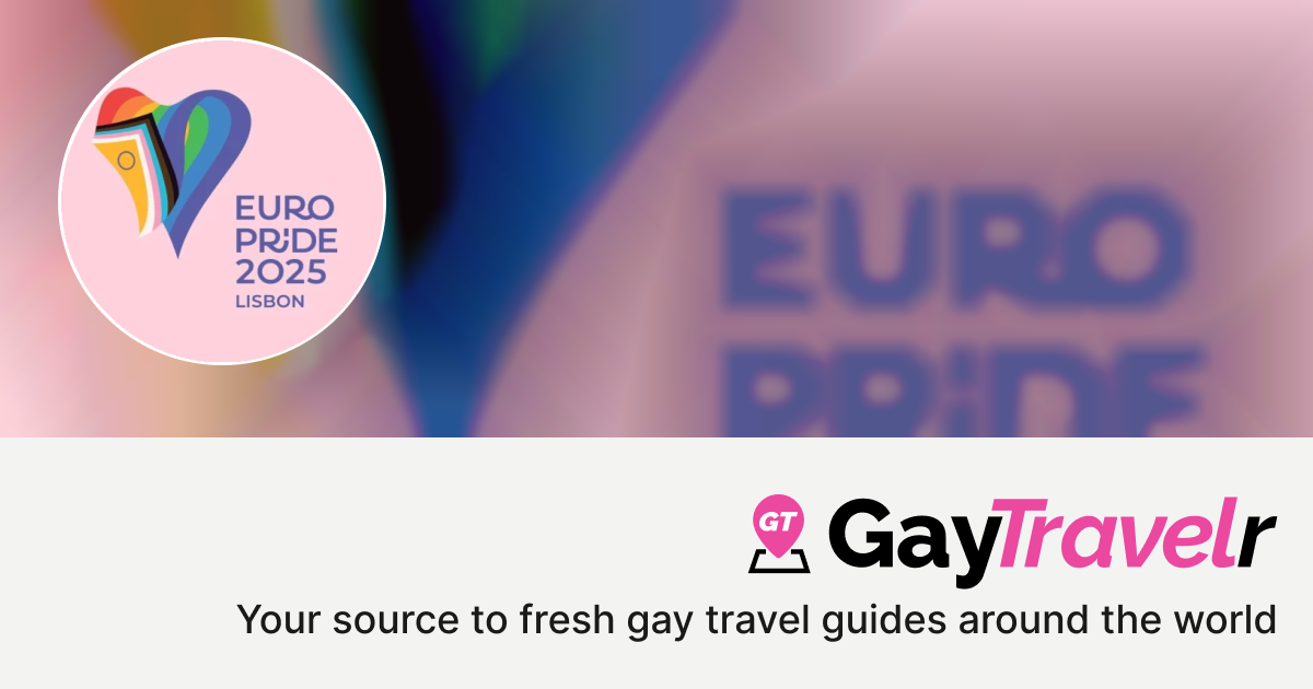 EuroPride 2025 In Lisbon Portugal June 14 2025 GayTravelr