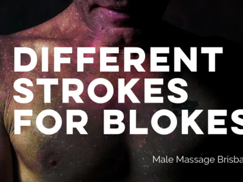 Different Strokes for Blokes — Wellness in Brisbane