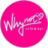 Why not cafe and bar logo