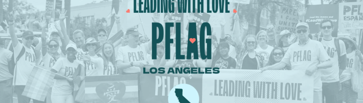 PFLAG Los Angeles — Organizations in Los Angeles