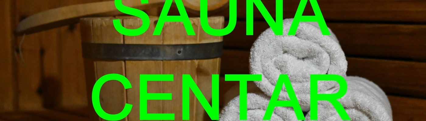 Sauna Centar — Saunas in Zagreb