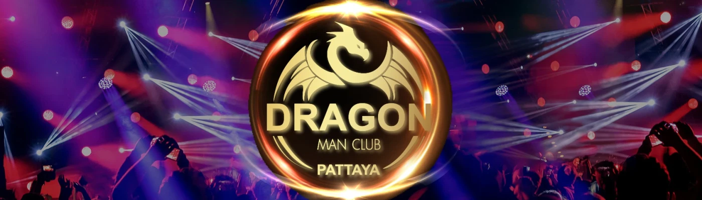 Dragon Man Club Pattaya — Bars & Clubs in Pattaya