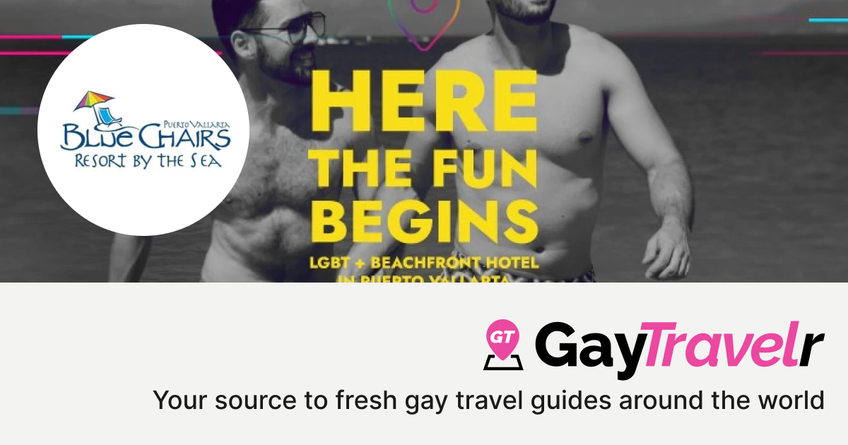 Blue Chairs Resort by the Sea Puerto Vallarta in Puerto Vallarta, Mexico GayTravelr