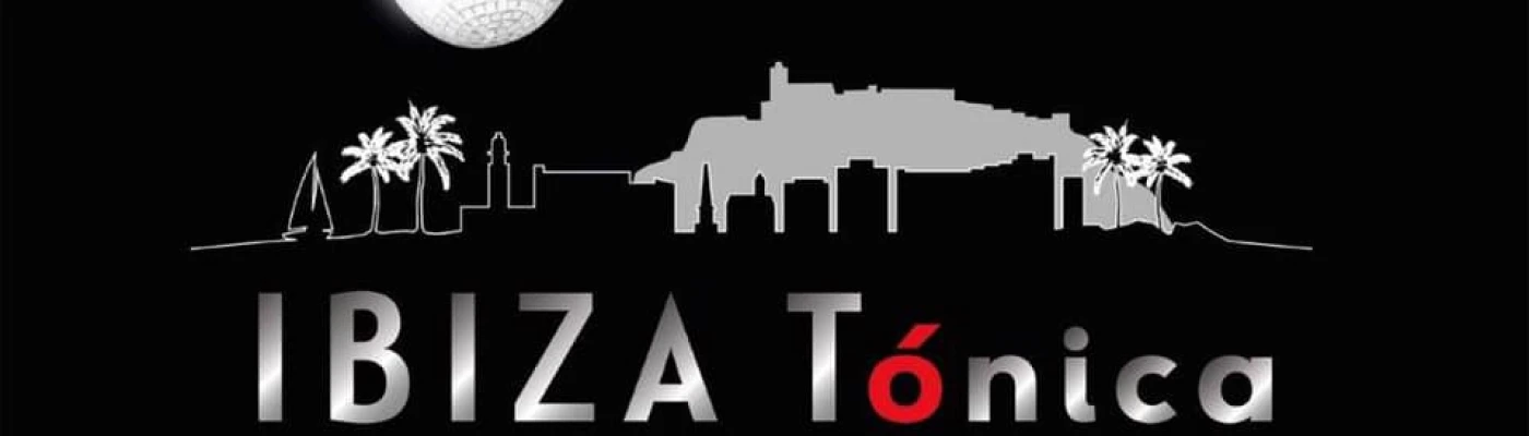 Ibiza Tónica — Bars & Clubs in Ibiza