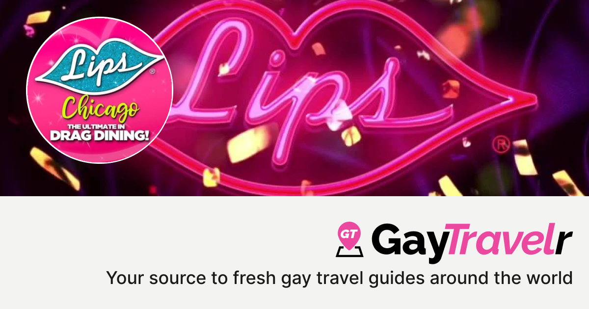 Lips Drag Queen Show Palace, Restaurant & Bar in Chicago, USA GayTravelr