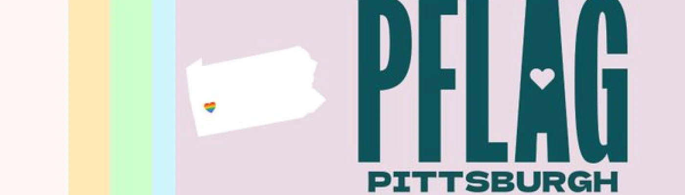PFLAG Pittsburgh — Organizations in Pittsburgh