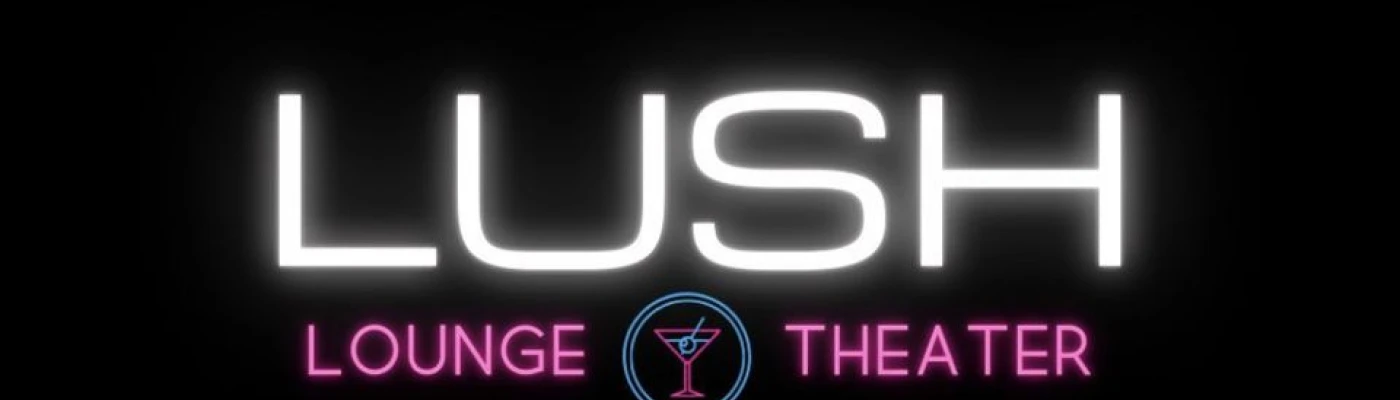 LUSH Lounge & Theater — Bars & Clubs in Minneapolis