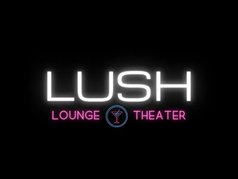 LUSH Lounge & Theater — Bars & Clubs in Minneapolis