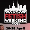 Warsaw Fetish Weekend 2024