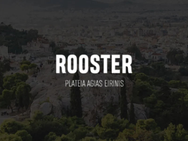Rooster — Restaurants & Cafés in Athens