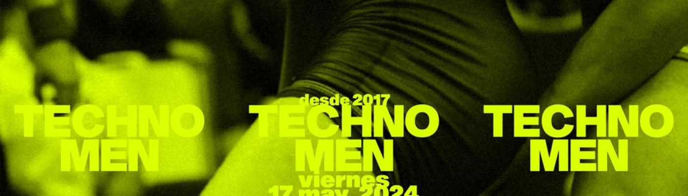 Technomen — Parties in Mexico City
