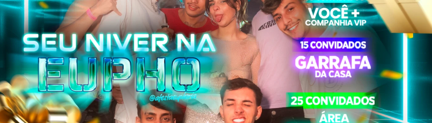Euphoria — Parties in São Paulo
