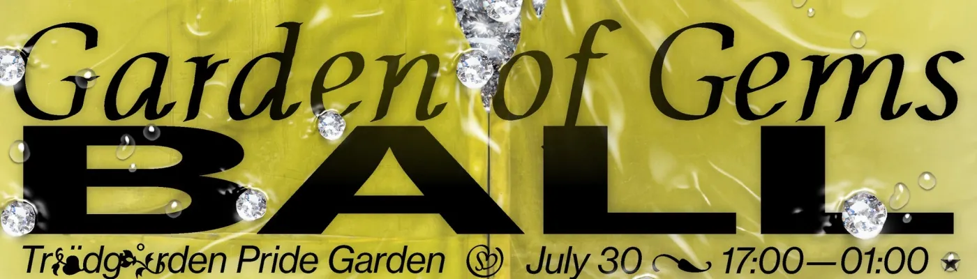 Pridegarden - Garden of Gems Ball in Stockholm, Sweden