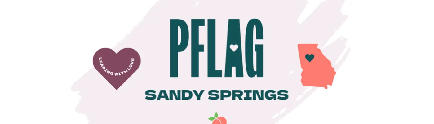 PFLAG Sandy Springs — Organizations in Atlanta