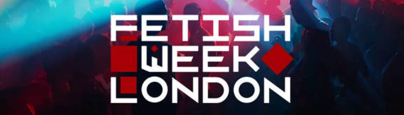 Fetish Week London in London, United Kingdom