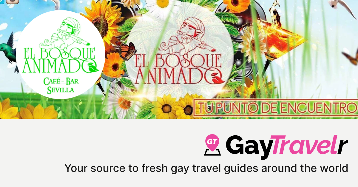 El Bosque Animado in Seville, Spain GayTravelr
