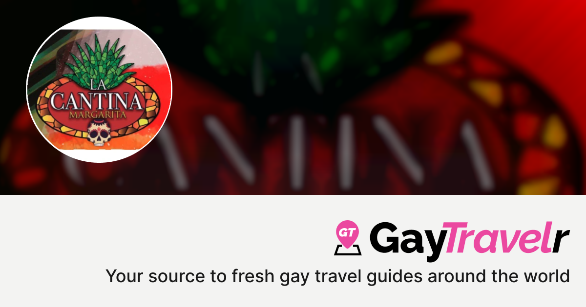 La Cantina Margarita in Puerto Vallarta, Mexico 🇲🇽 GayTravelr