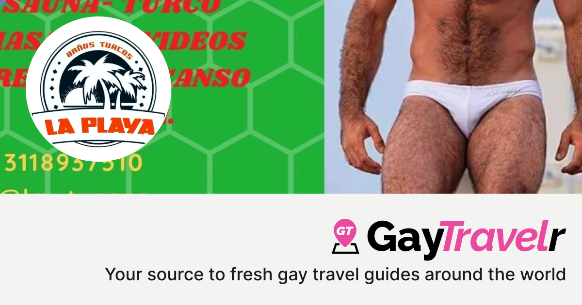 La Playa Sauna in Bogota, Colombia GayTravelr