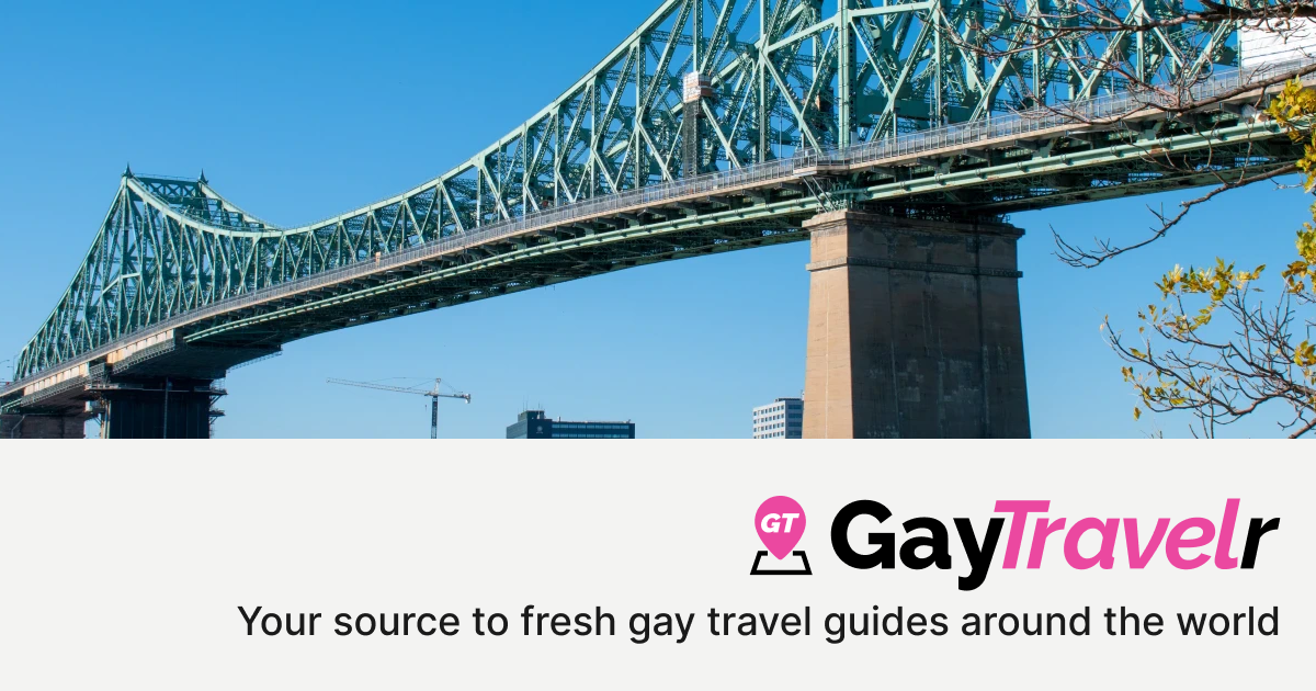 Gay Montreal Guide 🌈 Gay Bars, Clubs, Hotels & Events - GayTravelr